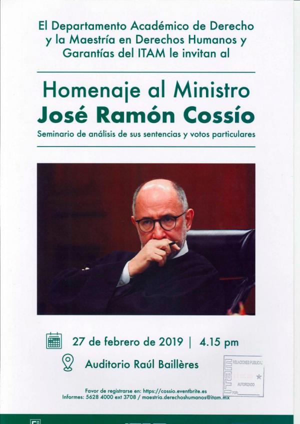 Homenaje al Ministro José Ramón Cossío. Seminario de análisis de sus sentencias y votos particulares